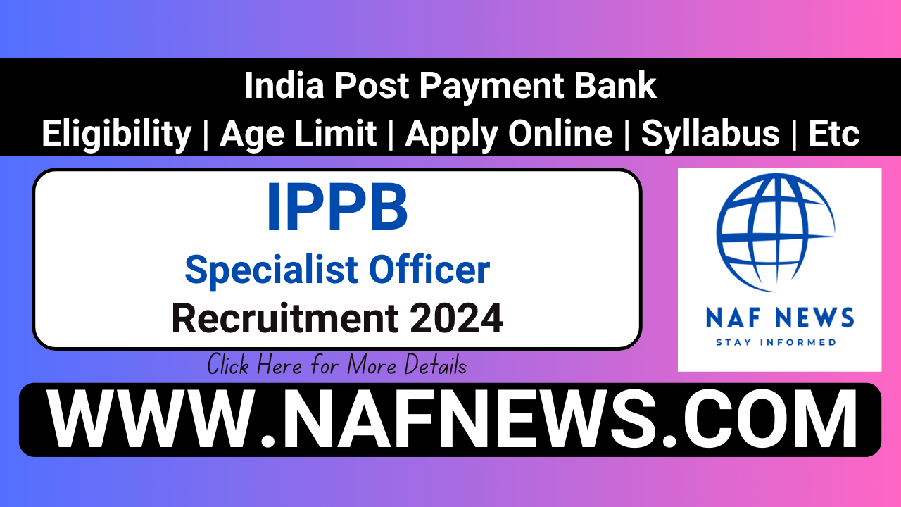 India Post Payment Bank Specialist Officer Recruitment 2024