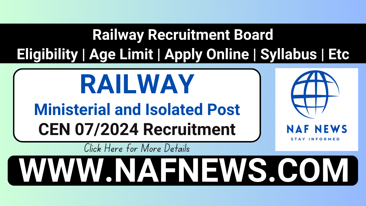 Railway RRB Ministerial and Isolated Post CEN 07/2024